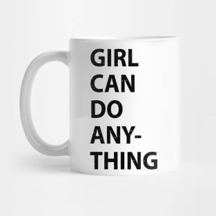 Girl Can Do Any-thing Feminist shirt, Girl Can Do Any-thing Shirt, trendy little girl, tiny feminist, youth feminist Mug